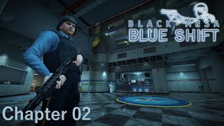 Black Mesa: Blue Shift - 02 - Insecurity