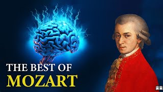 The Best of Mozart - ดนตรีคลาสสิกเพื่อพลังสมอง การเรียนรู้ และสมาธิ