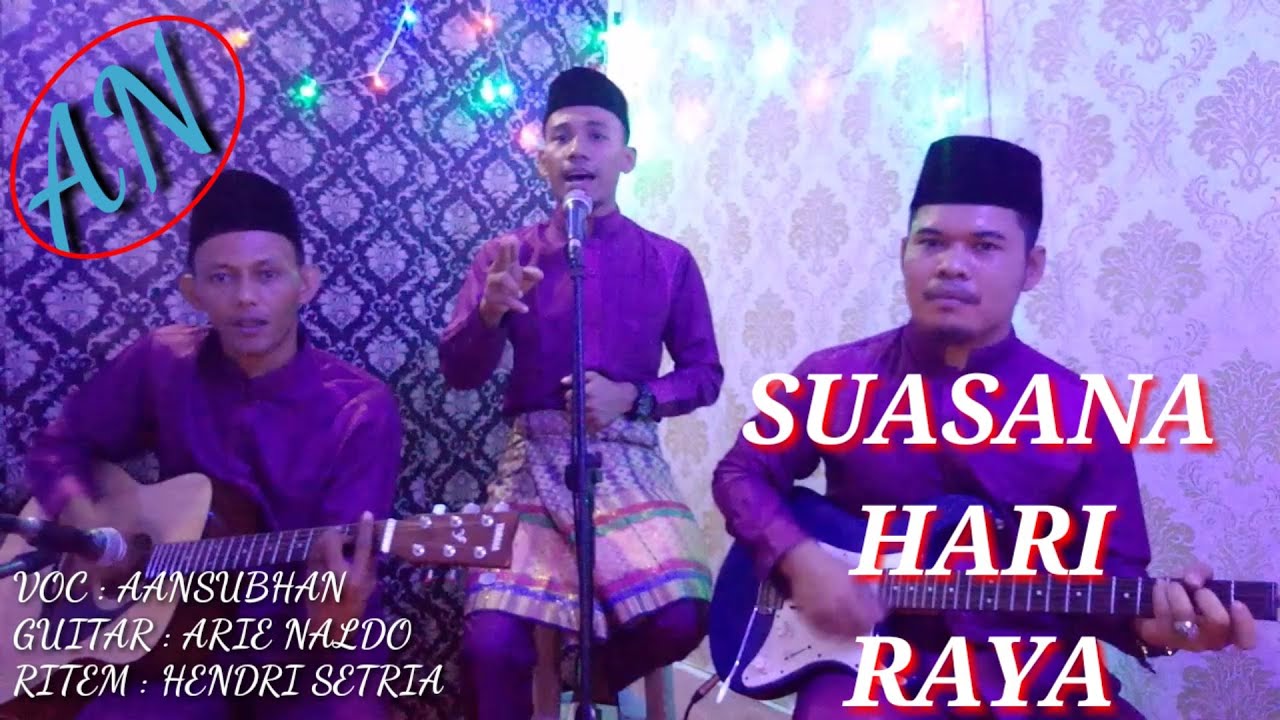  SUASANA  HARI  RAYA  AN LIVE AKUSTIK  BY ARIE NALDO YouTube