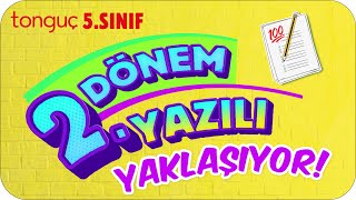 2 Dönem 2 Yazililar Yaklaşiyooor 