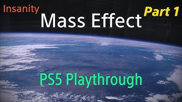 Mass Effect 1 Walkthrough Part 1: Prologue - Insanity Difficulty (PS5 Playthrough) Legendary Edition