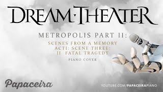 Dream Theater - Metropolis Part 2: Scene Three: II. Fatal Tragedy Piano Cover