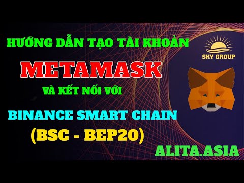 ALITA TOKEN ALI - HƯỚNG DẪN TẠO VÍ METAMASK, KẾT NỐI MẠNG BEP20 BSC TRÊN ĐIỆN THOẠI