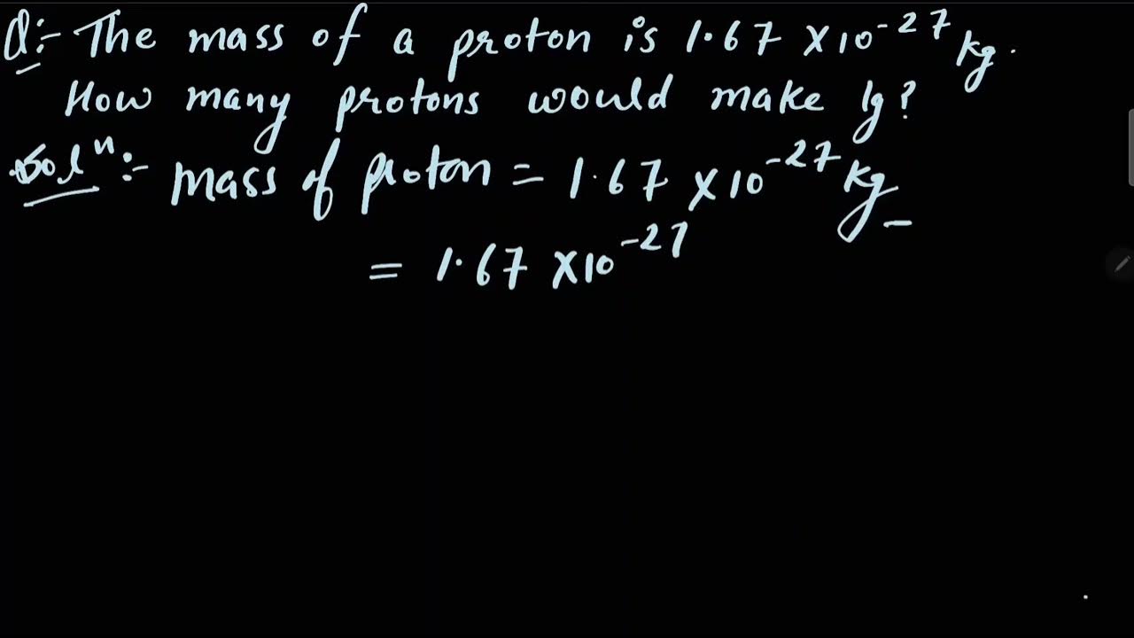 the-mass-of-a-proton-is-1-67-10-27kg-how-many-protons-would-make-1g