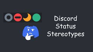 Discord Status Stereotypes!