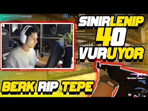 Berk Rip Tepe - SİNİRLENİP 40 VURUYOR ! (CSGO)