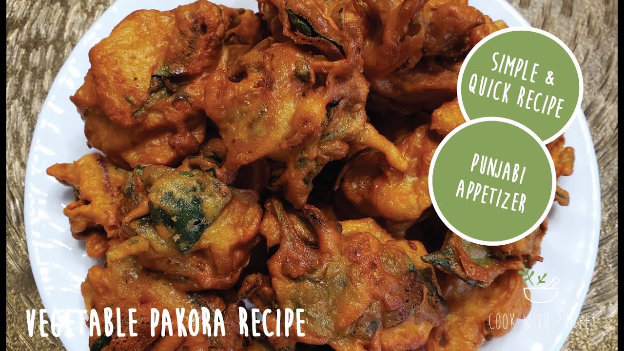 Vegetable Pakora Recipe | Punjabi Appetizer