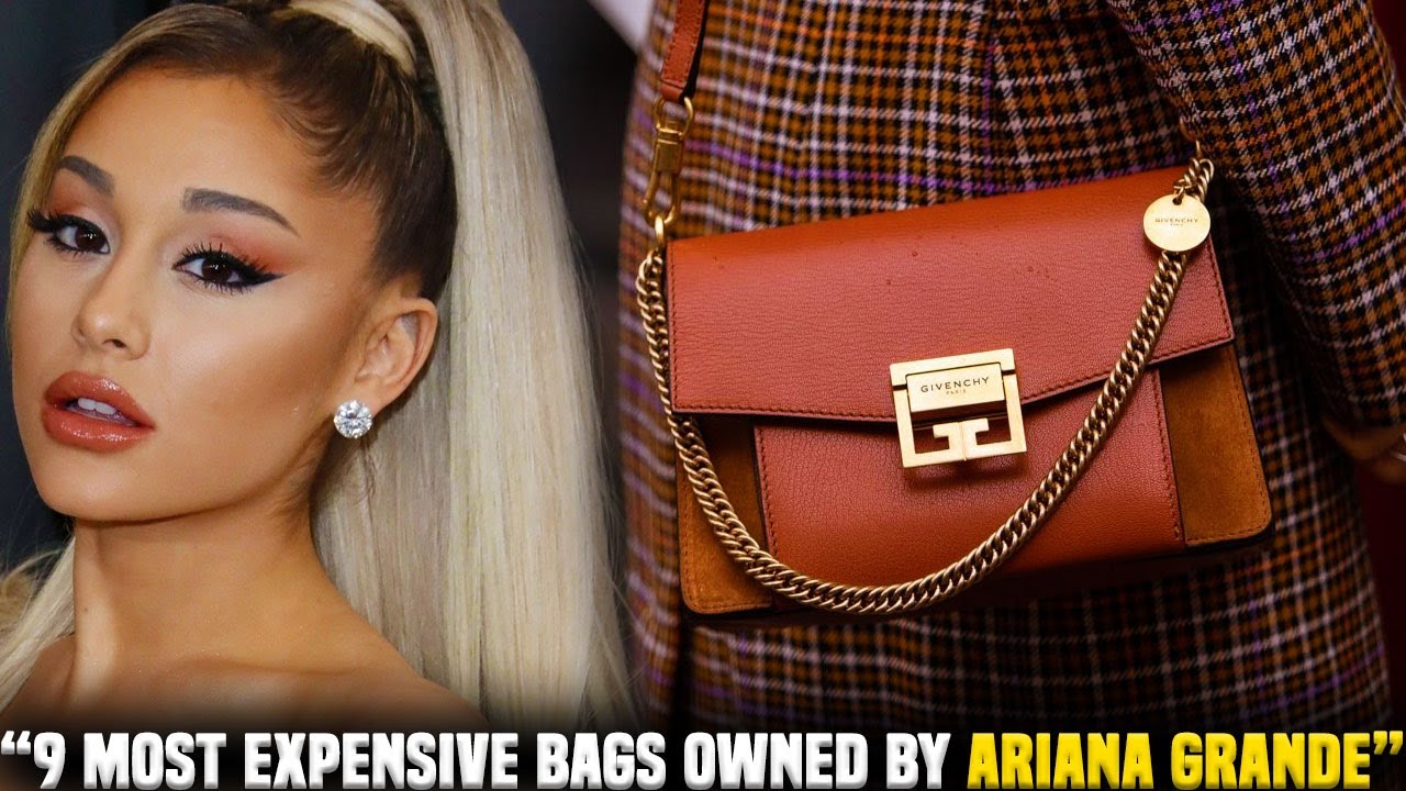 9 Most Expensive Bags Owned By Ariana Grande! 