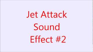 Jet Attack Sound Effect #3