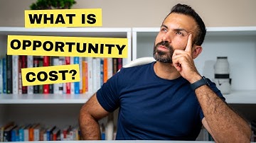 Opportunity Cost - EXPLAINED