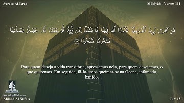 17 سورة الإسراء مترجمة للغة البرتغالية - Suratu Al-Israa بصوت الشيخ أحمد النفيس