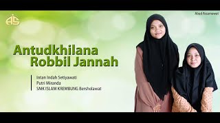 Antudkhilana Robbil Jannah | Banjari Cover | Intan Indah S. - Putri Miranda | SMK ISLAM KREMBUNG