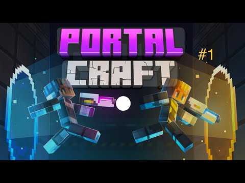 Portal Craft pt:1