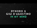Thumbnail for Dynoro, Gigi D'Agostino - In My Mind (Official Audio)