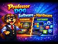 Professor DOG Explains Software vs Hardware Tech Basics Ep 5