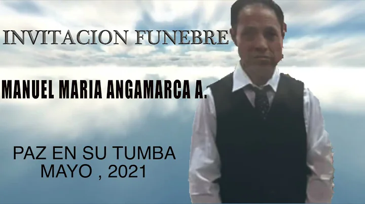 INVITACION FUNEBRE MANUEL MARIA ANGAMARCA ANGAMARCA