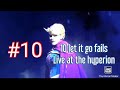 Ten Let it Go Fails LIVE at the Hyperion theater | Johnrenz world