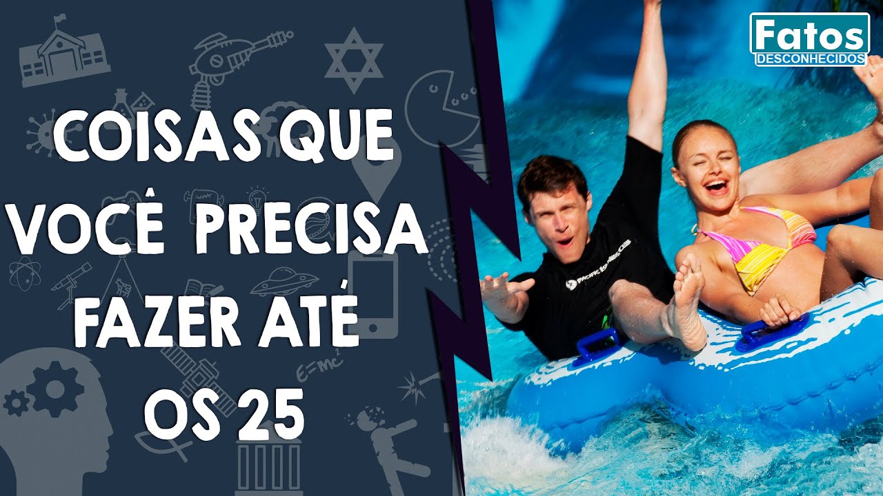 14 Coisas que você precisa fazer até os 25