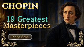 Chopin - Calm Chopin Piano to Ease Your Mind | Best Nocturnes 432Hz