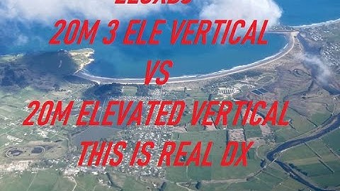 ZL3XDJ,  20M Elevated vertical  VS  3 ele parasitic vertical.