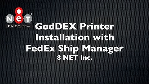 GoDEX Printer Installation with FedEx Ship Manager