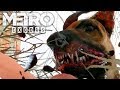 БАРОНА БОМБАНУЛО ► Metro Exodus #9