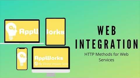 Web Integration: HTTP Methods for Web Services
