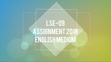 IGNOU (LSE-09) SOLVED ASSIGNMENT 2018