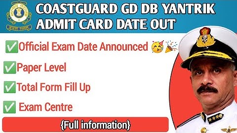 Coastguard GD DB Yantrik Exam date Out 🔥🥳 | Coastguard admit card Out | #coastguard