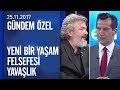 Yeni bir yaşam felsefesi akımı olarak 'yavaşlık' Gündem Özel'de tartışıldı - 25.11.2017 Cumartesi