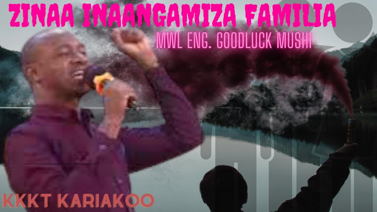 KKKT KARIAKOO, ZINAA NA UASHERATI KAMA ROHO MCHAFU INAFISHA  -MWL  ENG GOODLUCK MUSHI.