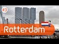 Rotterdam - The country's number-two metropolis | Cities in the Netherlands #3