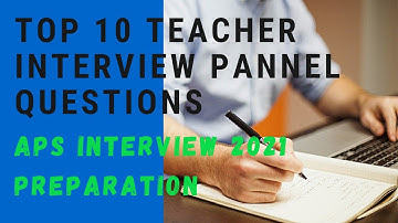 ARMY PUBLIC SCHOOL INTERVIEW PREPARATION,APS INTERVIEW 2021,TOP QUESTIONS IN TEACHER INTERVIEW,