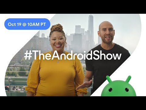 #TheAndroidShow - Tune in on October 19!