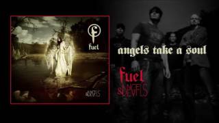 Watch Fuel Angels Take A Soul video