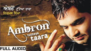 Ambro Tutya Tara Audio Song Nirmal Nimma New Punjabi Song 2023 Satrang Entertainers