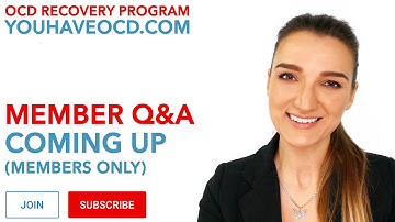 Member Q&A - PUREO HOCD ROCD POCD Existential Sensorimotor OCD Contamination HARM FALSE MEMORY OCD
