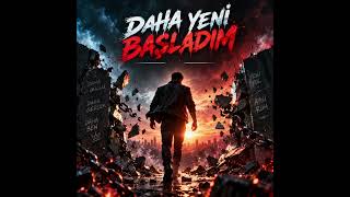 Daha Yeni̇ Başladim Yeni Türkçe Şarkı