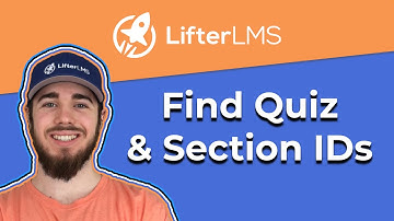How to Find Quiz and Section IDs in LifterLMS Using Google Chrome Inspector