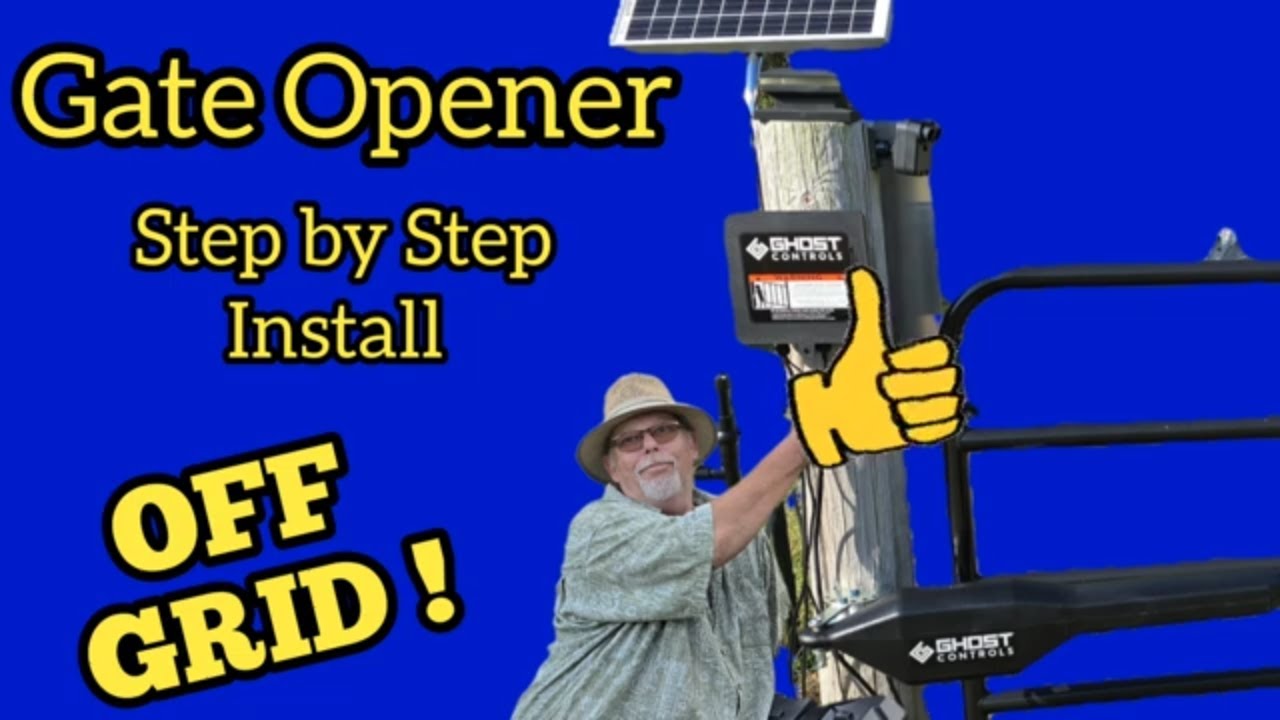 Ghost Controls Solar Gate Opener Works Off Grid DIY installation guide