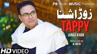 Janas Khan Pashto New Tappy 2021 | Zoor Ashna | Tappy Official Music Video Song | Pashto Tappaezy
