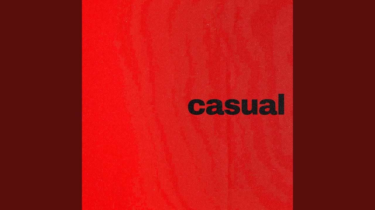 Watch casual on YouTube Watch casual on YouTube