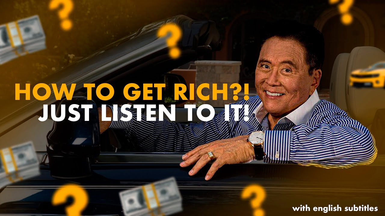 HOW TO GET RICH?! CHANGE YOUR MIND! | ROBERT KIYOSAKI | podcast with ...