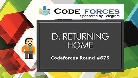 D. Returning Home | Codeforces Round 675 (Div. 2) | Shortest Path | Dijkstra