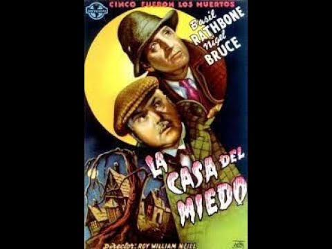 Sherlock Holmes En La Casa Del Miedo The House Of Fear 1945 Película En Español