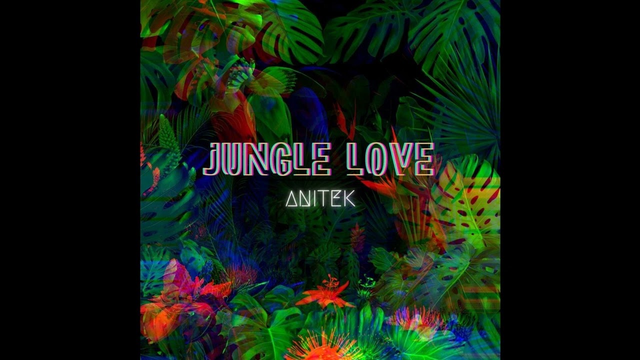 YouTubeでAnitek - Jungle Loveを視聴 YouTubeでAnitek - Jungle Loveを視聴
