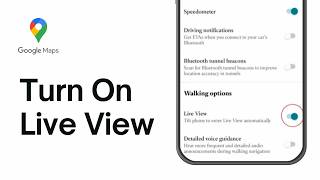 How to Turn On Live View on Google Maps