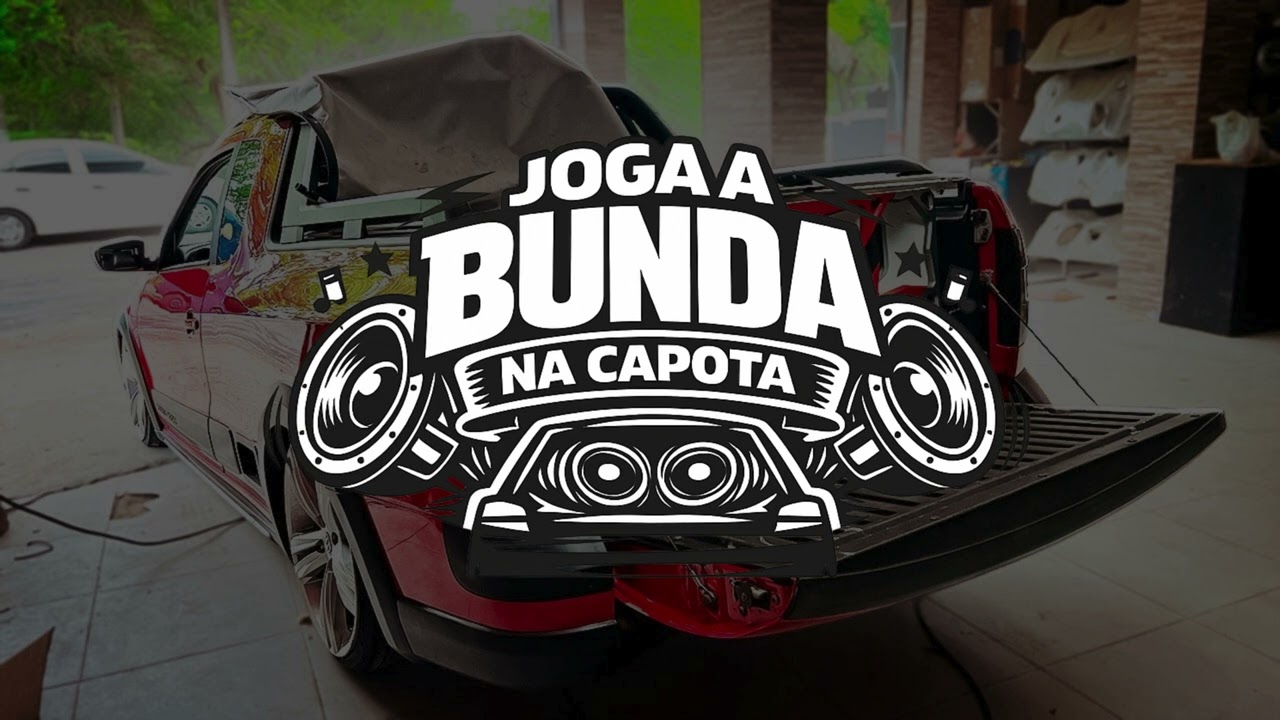 JOGA A BUNDA NA CAPOTA (( DJ GEGE ))