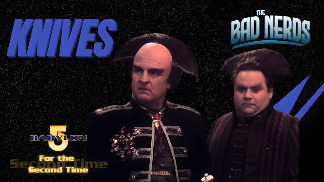 Knives | Season 2 Episode 17 | Babylon 5 For the Second Time