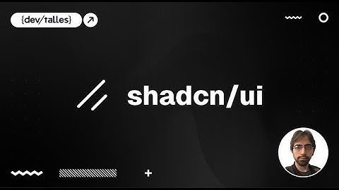Shadcn/ui: Componentes accesibles y personalizables - Video promocional